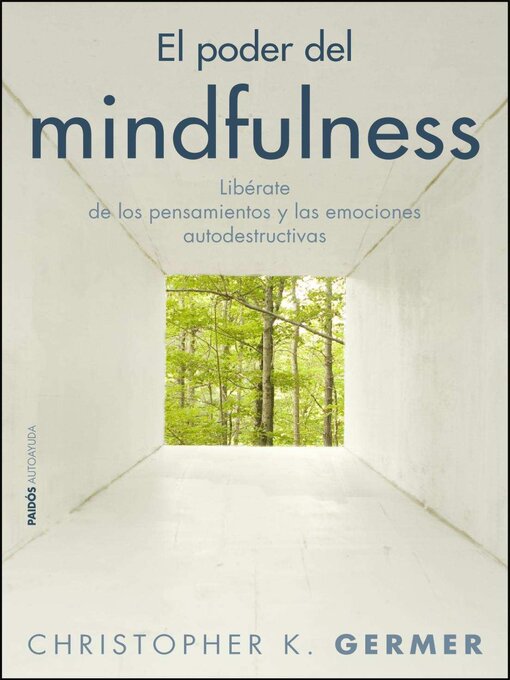 Title details for El poder del mindfulness by Christopher K. Germer - Available